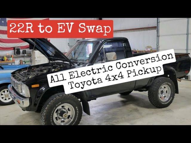 22R to EV Swap: 1981 Toyota Pickup Hilux 4x4 All Electric Conversion with Hyper9 motor Tesla Battery