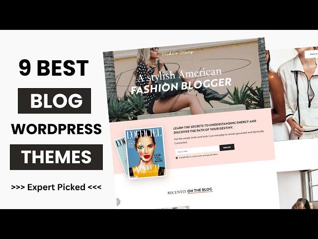 9 Best WordPress Themes for Blog 2024 | Premium WordPress Themes