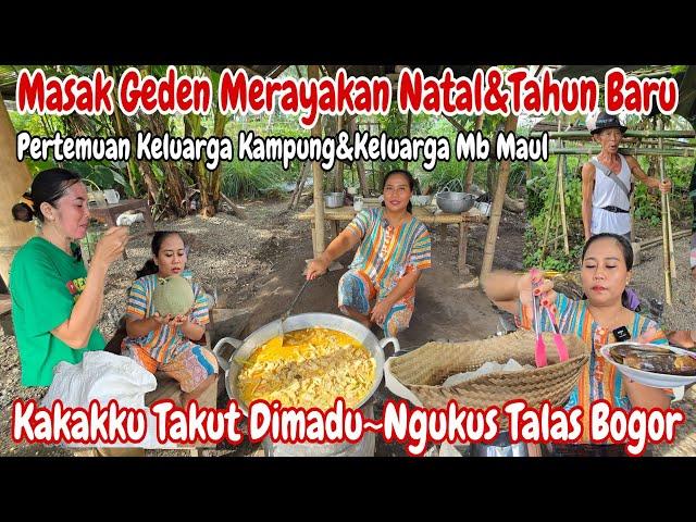 MASAK GEDEN DI AKHIR TAHUN‼️MERAYAKAN NATAL & TAHUN BARU 2025 BERSAMA KELUARGA DARI KAMPUNG & M MAUL