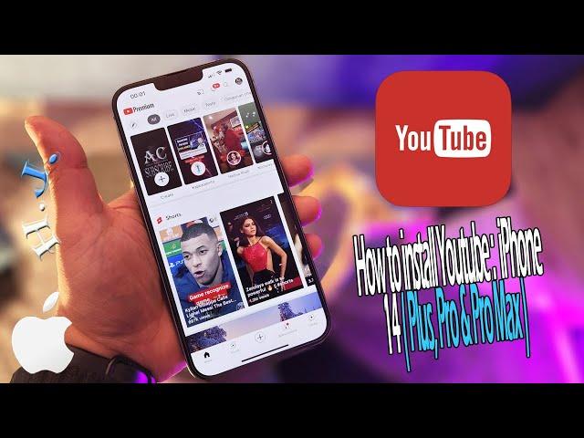 How to install Youtube: iPhone 14( Plus, Pro & Pro Max )