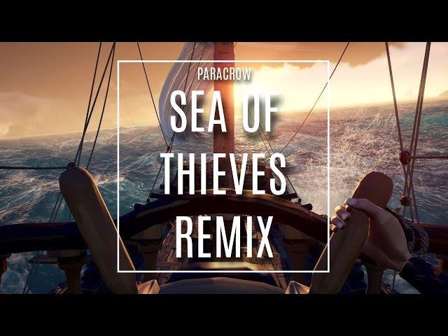 SEA OF THIEVES - Bosun Bill | ELECTRO REMIX by ParacroW