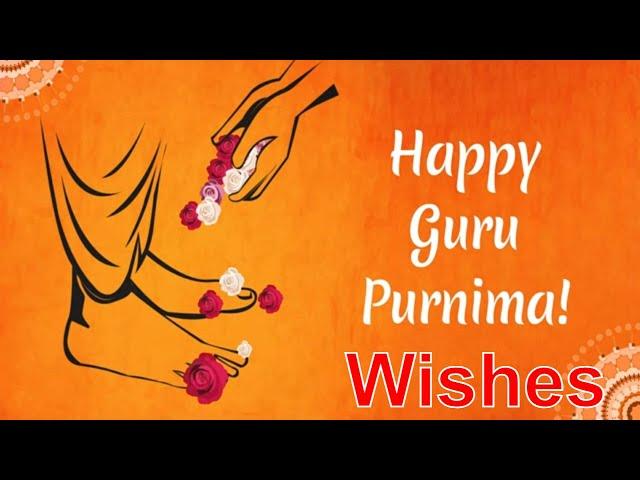 Guru Purnima Wishes 2023 | गुरु पूर्णिमा शुभकामनाएं  | Guru Poornima  Quotes | Messages | Greetings