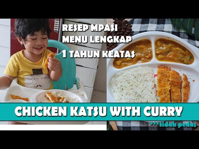 RESEP MPASI 1 TAHUN KEATAS ANTI GTM I MPASI CHICKEN KATSU WITH CURRY