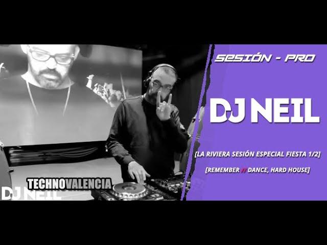 SESIONES: Dj Neil - Directo - La Riviera Sesion Especial Fiesta - Parte 1