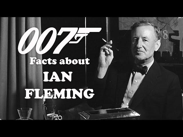 007 Facts about Ian Fleming