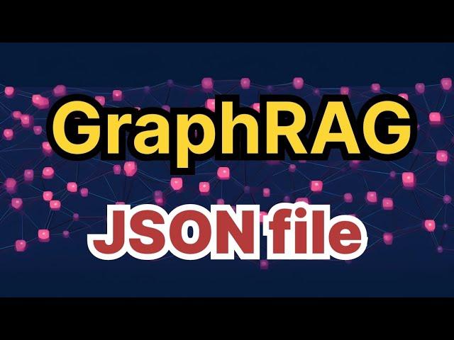 GraphRAG using JSON file