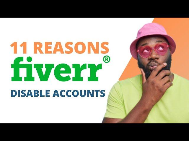 Your Fiverr Account Disabled? - Here are the 11 Possible Reasons