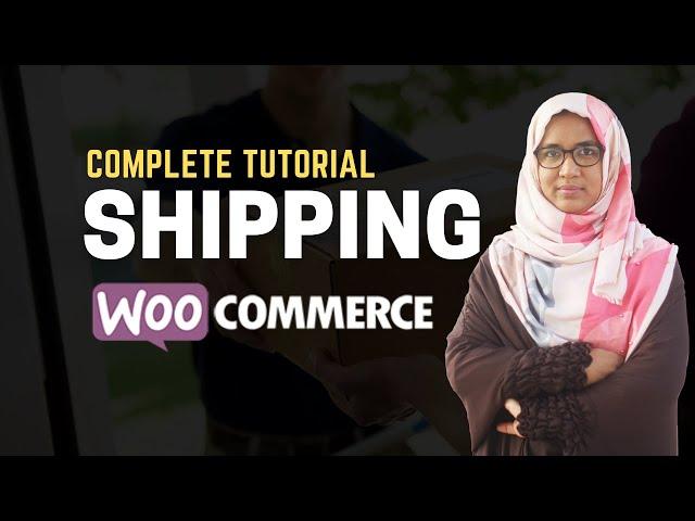 Woocommerce Advanced Shipping Tutorial | How to set up shipping in woocommerce