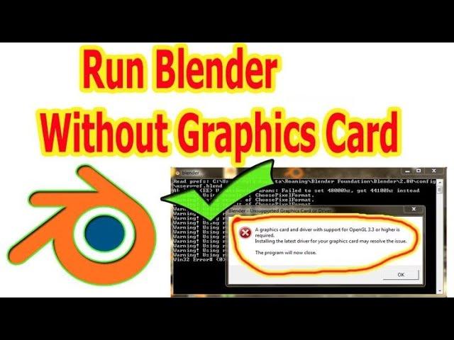 How to Fix Blender OpenGL 3.3 Error | Run Blender without Graphics Card | graphics card error