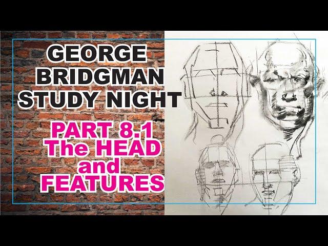 George Bridgman Study Night - Part 8.1 Head and Features