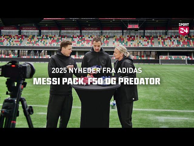 Messi Pack, F50 og Predator 2025 - Et blik på de nyeste adidas fodboldstøvler 