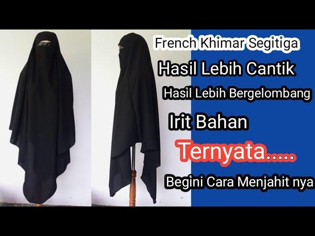 Cara Mudah Membuat French Khimar Segitiga/French Khimar triangle cutting and stitching