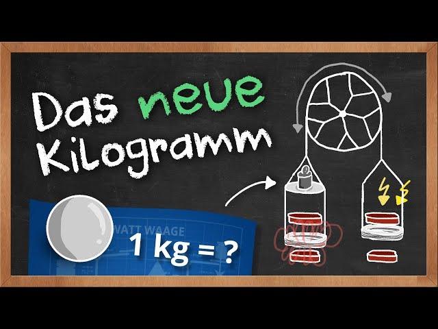 Das neue Kilogramm (kg)