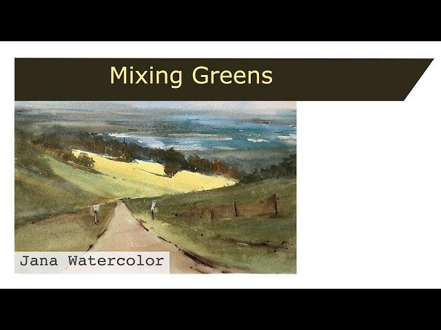 Mixing Greens in Watercolor paintings