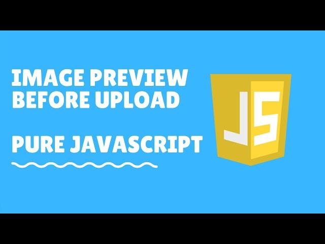 Image preview before upload with javascript