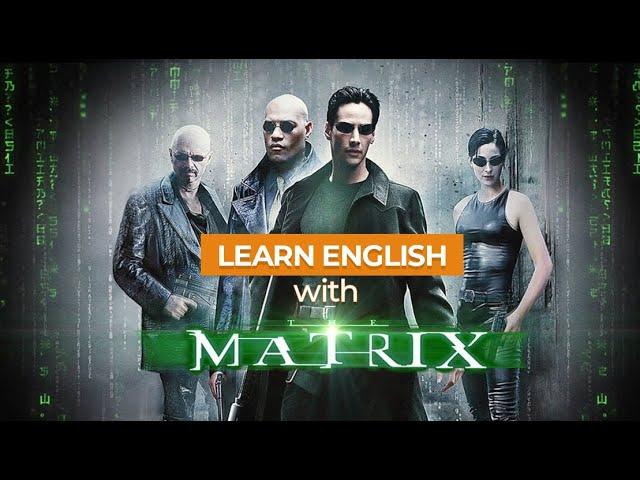 Learn English Through Movies: The Matrix #learnenglish #movies