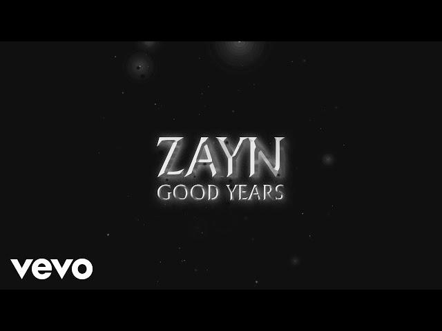 ZAYN - Good Years (Audio)