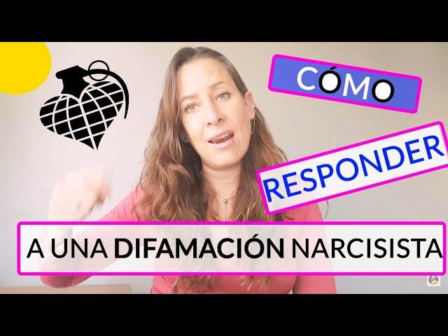 ¿Cómo responder a una difamación narcisista?