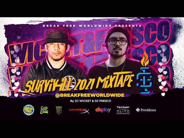 DJ Wicket and DJ Fresco - Surviv-ILL Mixtape 2021 | Breakin' Mix, BBOYS and BGIRLS