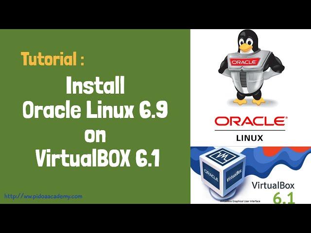 Oracle Linux 6.9 Installation On VirtualBox 6.1 | Pidoa Academy