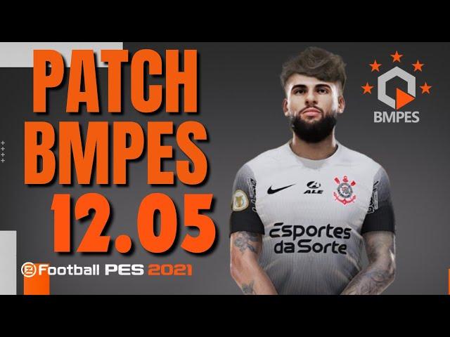 PATCH BMPES 12.05 / NOVAS FACES / KITS / TRANSFERÊNCIAS E CORREÇÕES - PATCH BMPES 2021 ATUALIZADO