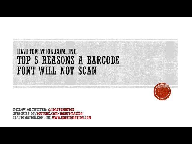 Top 5 Reasons a Barcode Font will not Scan