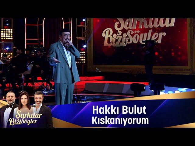 Hakkı Bulut - KISKANIYORUM