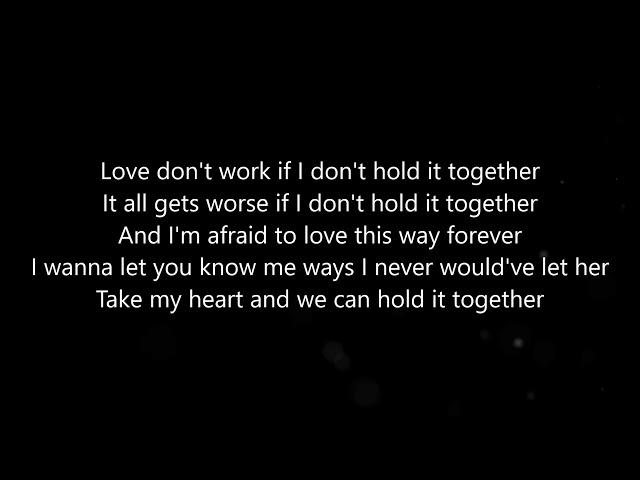 JP Saxe - Hold It Together (Lyrics)