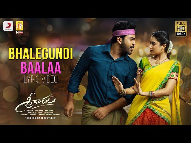 Sreekaram - Bhalegundi Baalaa Lyric | Sharwanand | Kishor B | Mickey J. Meyer