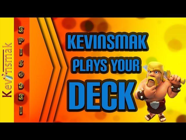 No LEGENDARIES OR EPICS in this DECK!!  Kevinsmak PLAYS YOUR DECK! Episode 1 Clash Royale