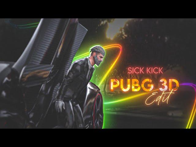 SICK KICK - PUBG 3D INTRO (CLIENT WORK)