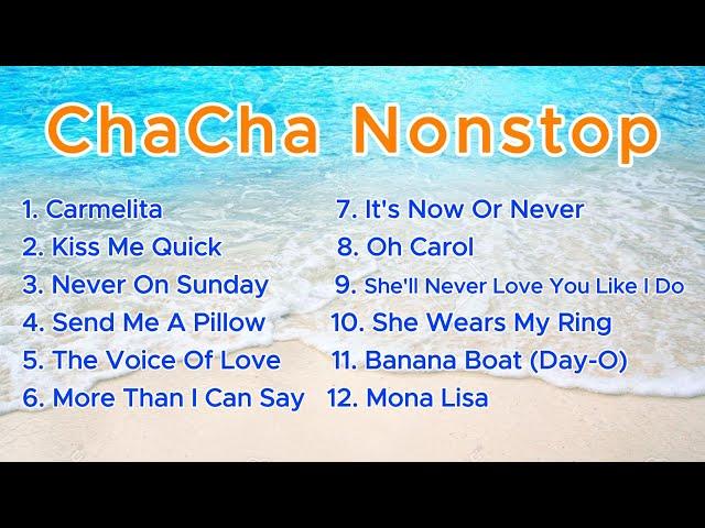 ChaCha Nonstop Vol.02 "Carmelita-KissMeQuick-Send Me A Pillow-It's Now Or Never-Banana Boat-MonaLisa