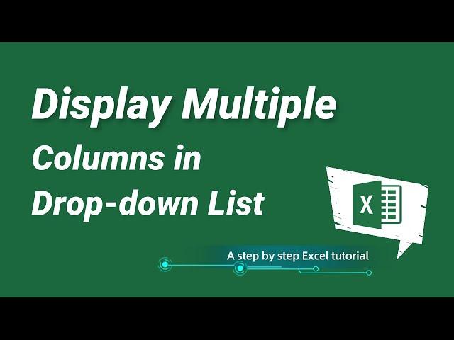 Display multiple columns in drop down list in Excel