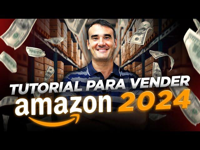  CÓMO VENDER EN AMAZON FBA 2025  - CURSO TUTORIAL COMPLETO PASO A PASO