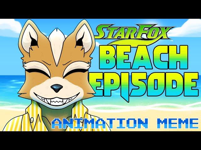 Beach Episode - Animation Meme | Star Fox