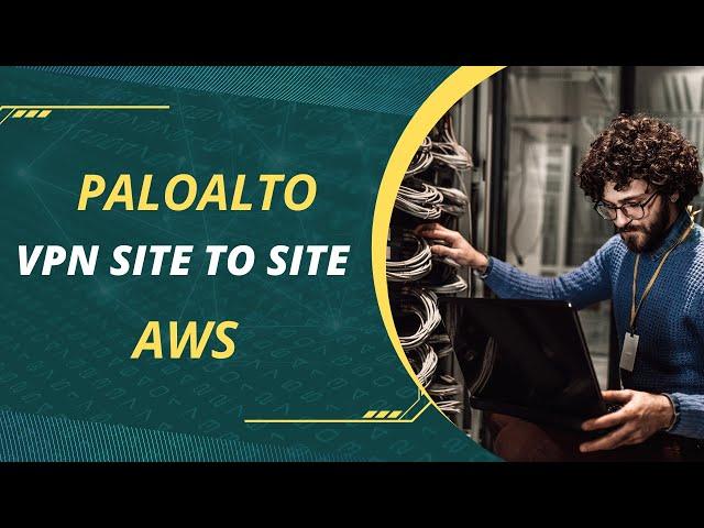 Configure VPN Site to Site between PaloAlto and AWS with BGP