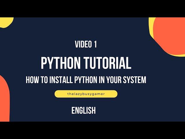 How to Install Python on Windows | Python Tutorial for Beginners | Part 1