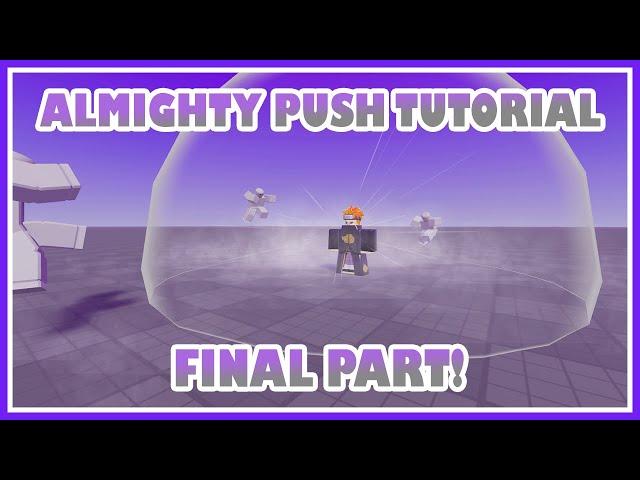 Roblox VFX/Effect's Tutorial -  Naruto : Almighty Push Final Part!