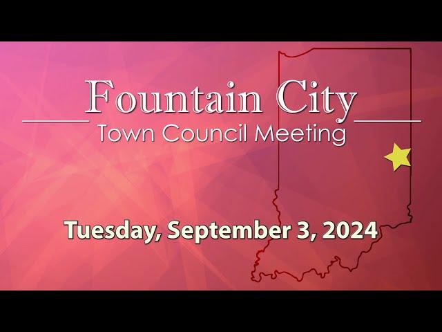 Fountain City Town Council Meeting of September 3, 2024