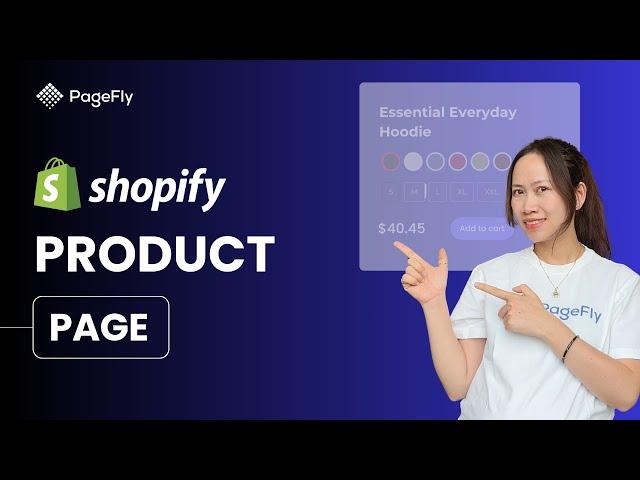 Shopify Product Page Tutorial | How to Create Product Page in PageFly