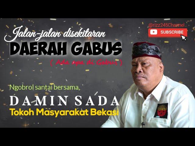 Lebih jauh Mengenal sosok #Daminsada Tokoh kharismatik Bekasi