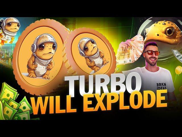 TURBO WILL EXPLODE!!!  EASY 10X 