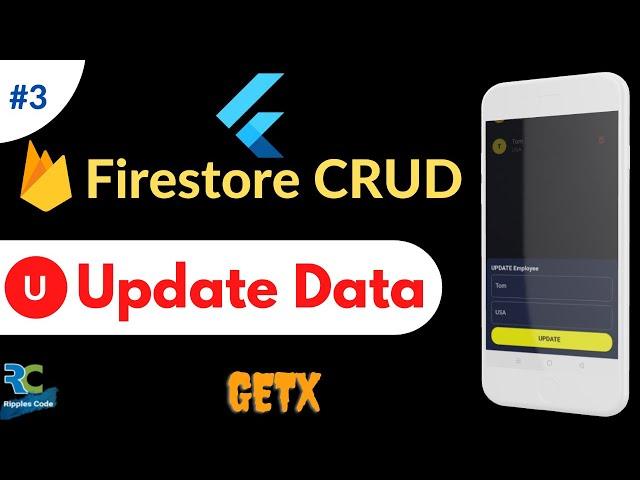 #3 || Update data in Firestore || Firestore CRUD series in Flutter using GetX