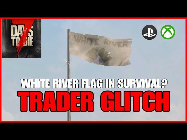 TRADER GLITCH - 7 Days To Die Legacy Version