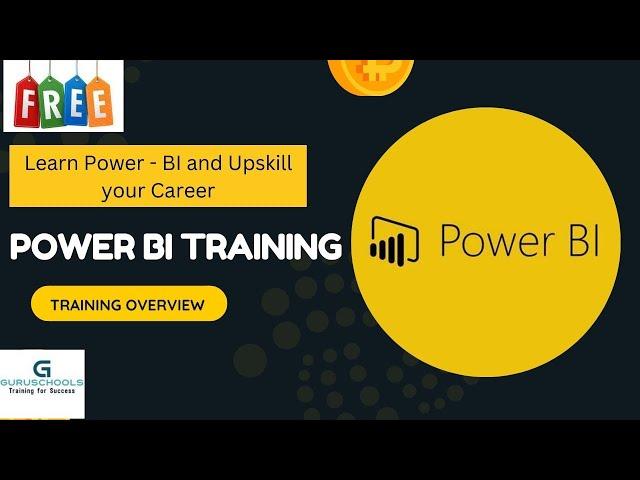 GURUSCHOOLS - Power BI Business Intelligence Visualizations Reporting   Instructor led FREE Training