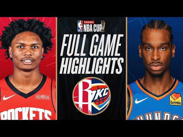 ROCKETS at THUNDER | EMIRATES NBA CUP  | FULL GAME HIGHLIGHTS | December 14, 2024