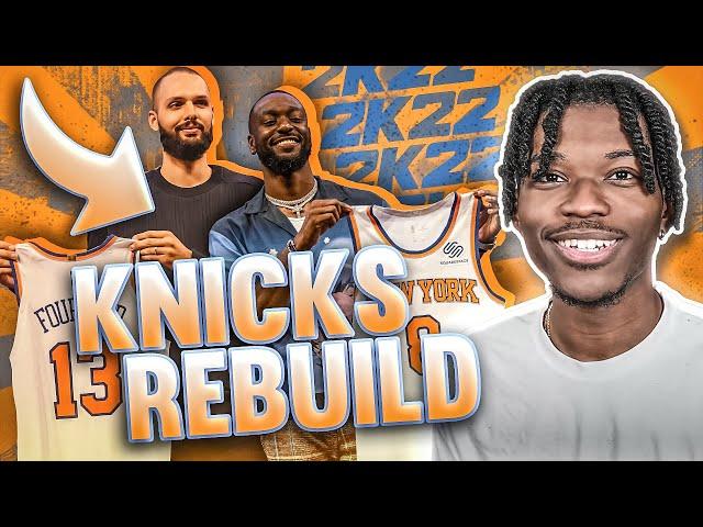 REBUILDING THE NEW YORK KNICKS IN NBA 2K22