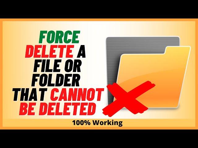 Can't Delete A File or Folder in Windows 11? Force Delete It