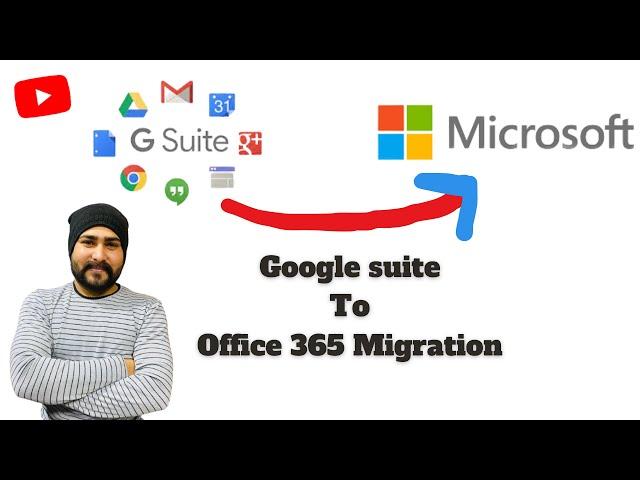 G suite to office 365 | G suite to office 365 migration step-by-step | How to Migrate Gsuite to O365