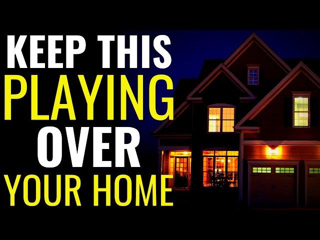 ( ALL NIGHT PRAYER ) KEEP THIS PLAYING OVER YOUR HOME || PRAYER TO BLESS YOUR HOME AND FAMILY